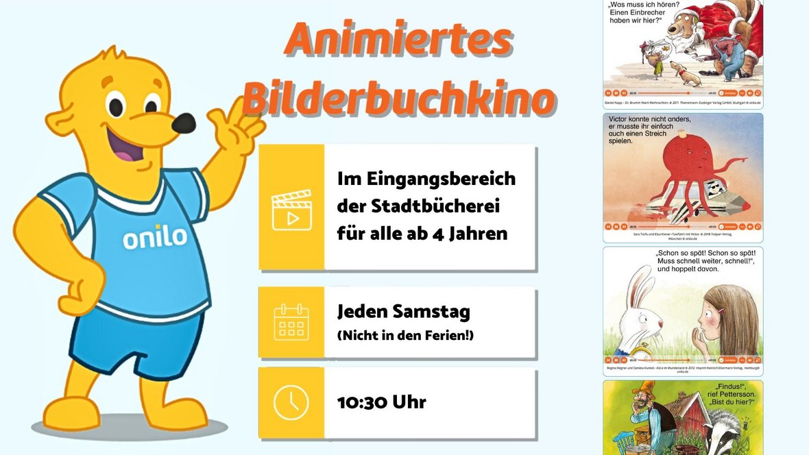 Grafik zur Bewerbung des Bilderbuchkinos, Onilo Maskottchen neben Textblöcken: Animiertes Bilderbuchkino, Im Eingangsbereich der Stadtbücherei für alle ab 4 Jahren, jeden Samstag (nicht in den Ferien!), 10:30 Uhr